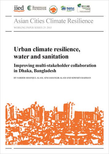DOWNLOAD: Urban climate resilience, water & sanitation -->  https://t.co/ZVsLhFpbDE #Bangladesh #CitiesDay https://t.co/MoVJLJXxHr